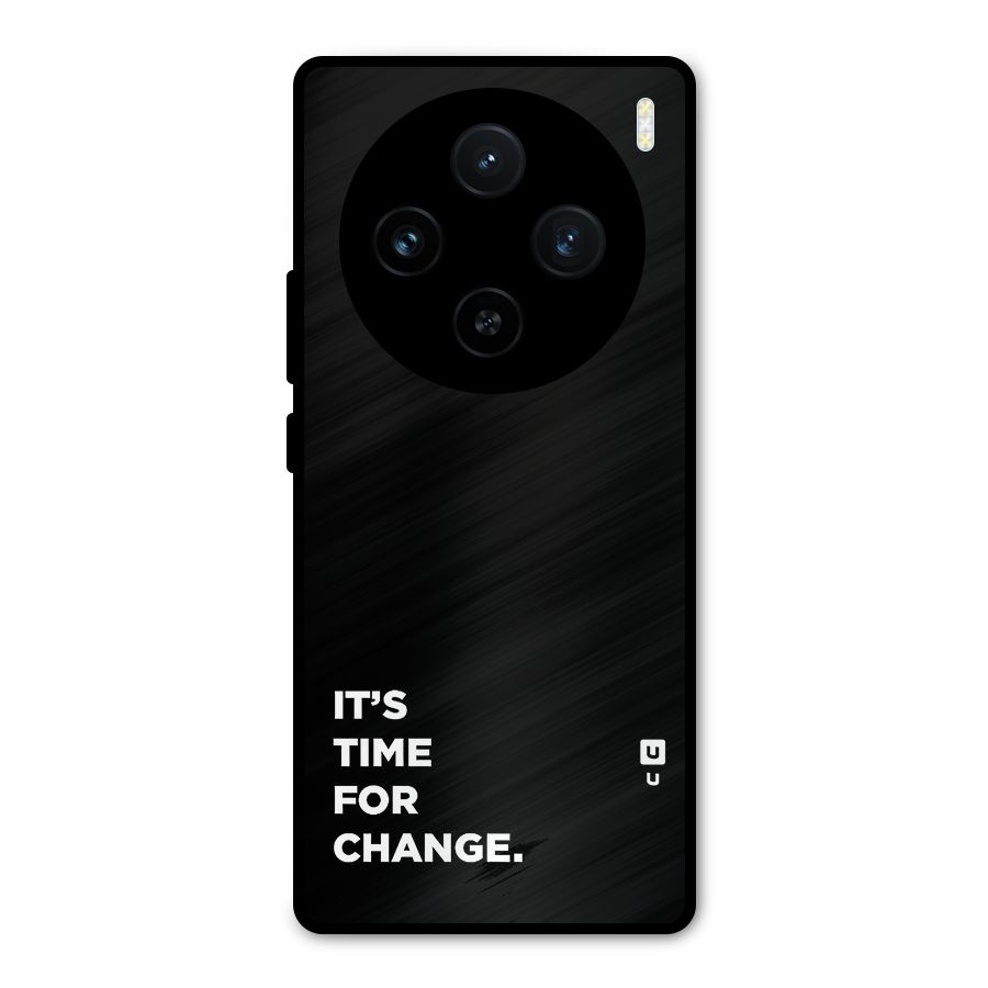 Its Time For Change Metal Back Case for Vivo X100