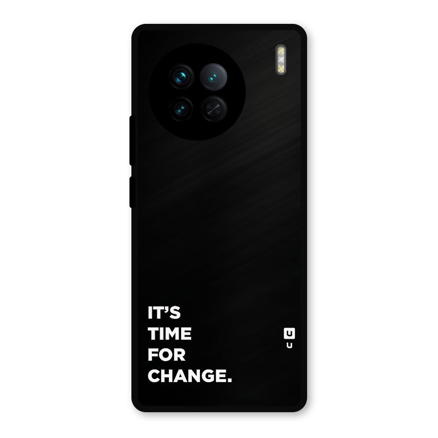 Its Time For Change Metal Back Case for Vivo X90