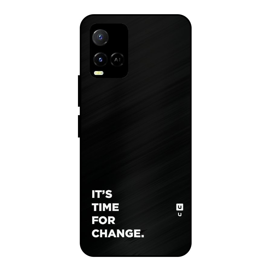Its Time For Change Metal Back Case for Vivo Y21