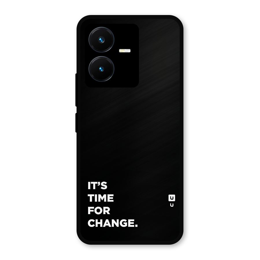 Its Time For Change Metal Back Case for Vivo Y22