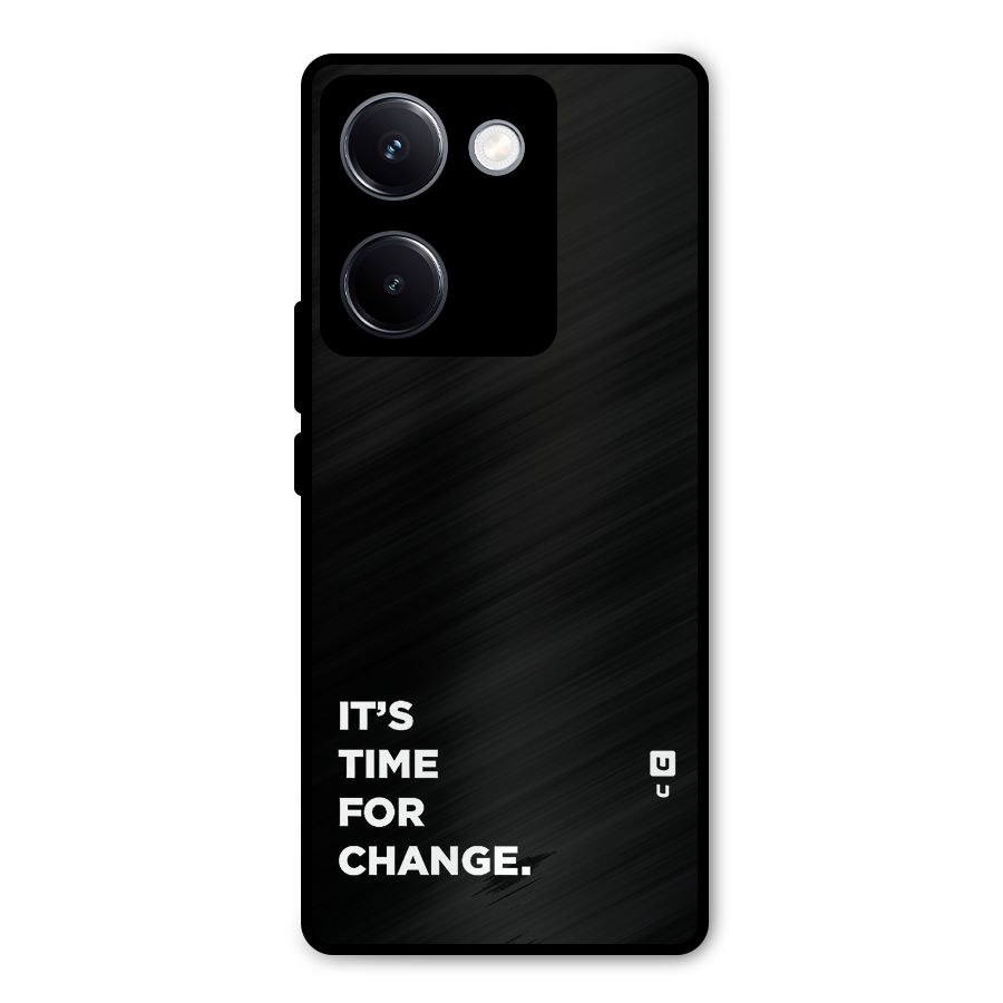 Its Time For Change Metal Back Case for Vivo Y300 Plus