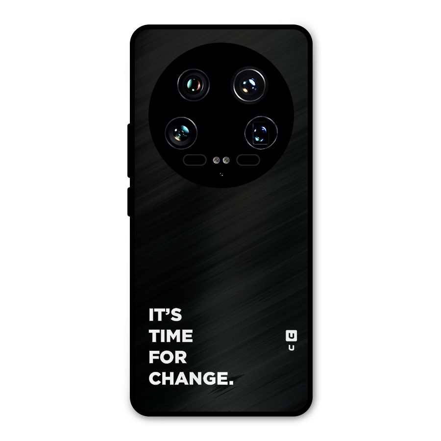 Its Time For Change Metal Back Case for Xiaomi 14 Ultra