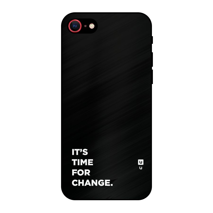 Its Time For Change Metal Back Case for iPhone 7