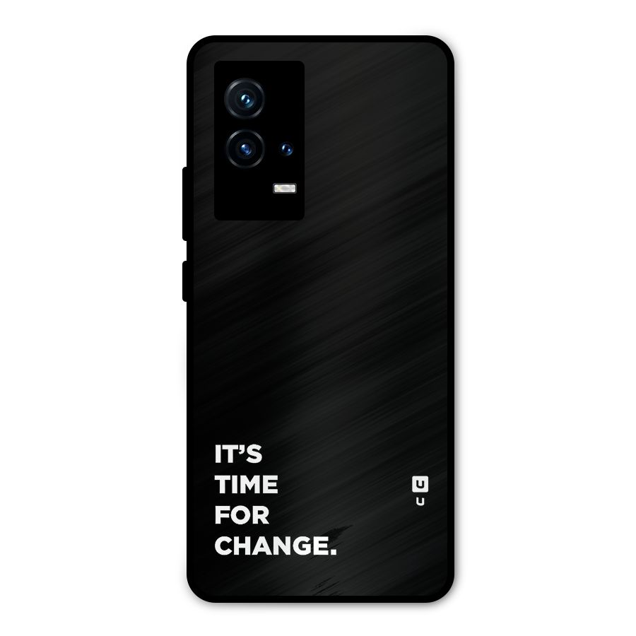 Its Time For Change Metal Back Case for iQOO 9 5G
