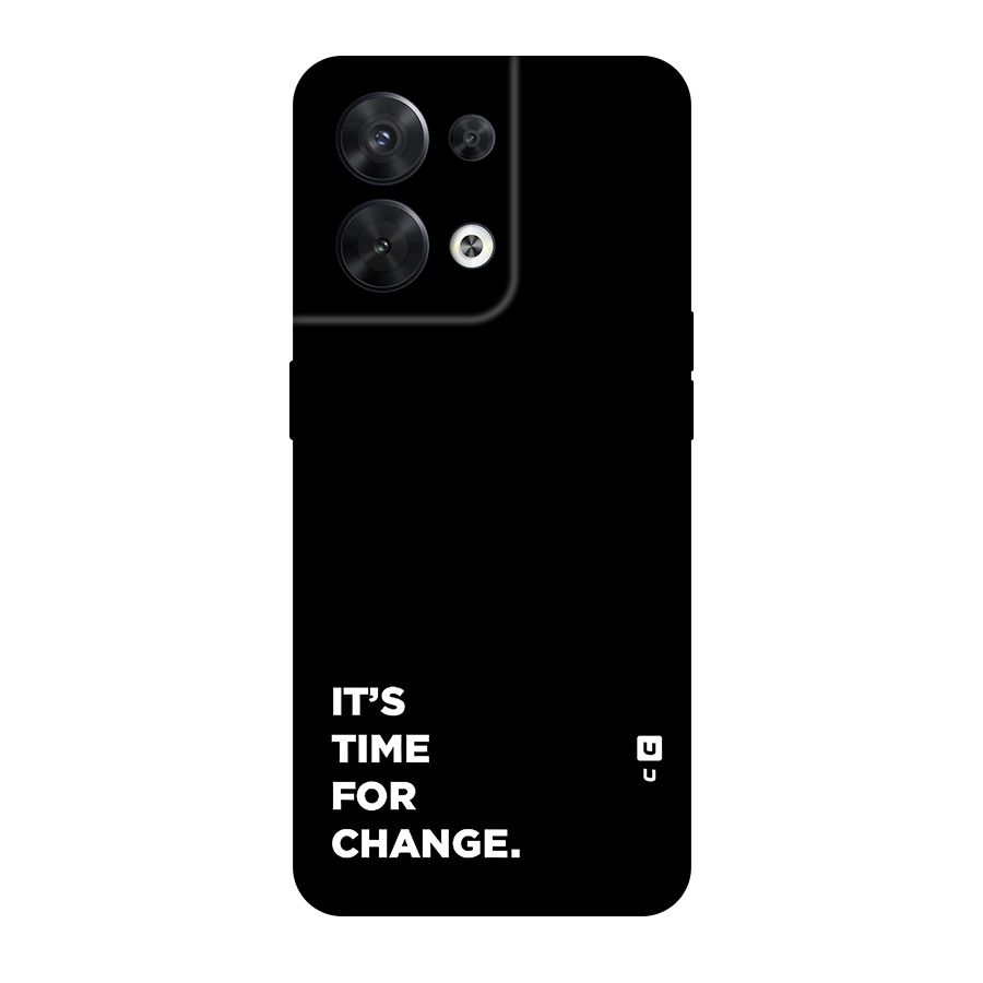 Its Time For Change Original Polycarbonate Back Case for Oppo Reno8 5G