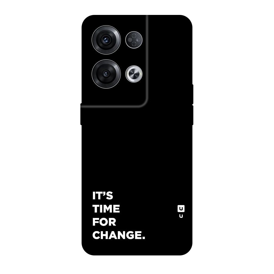 Its Time For Change Original Polycarbonate Back Case for Oppo Reno8 Pro 5G