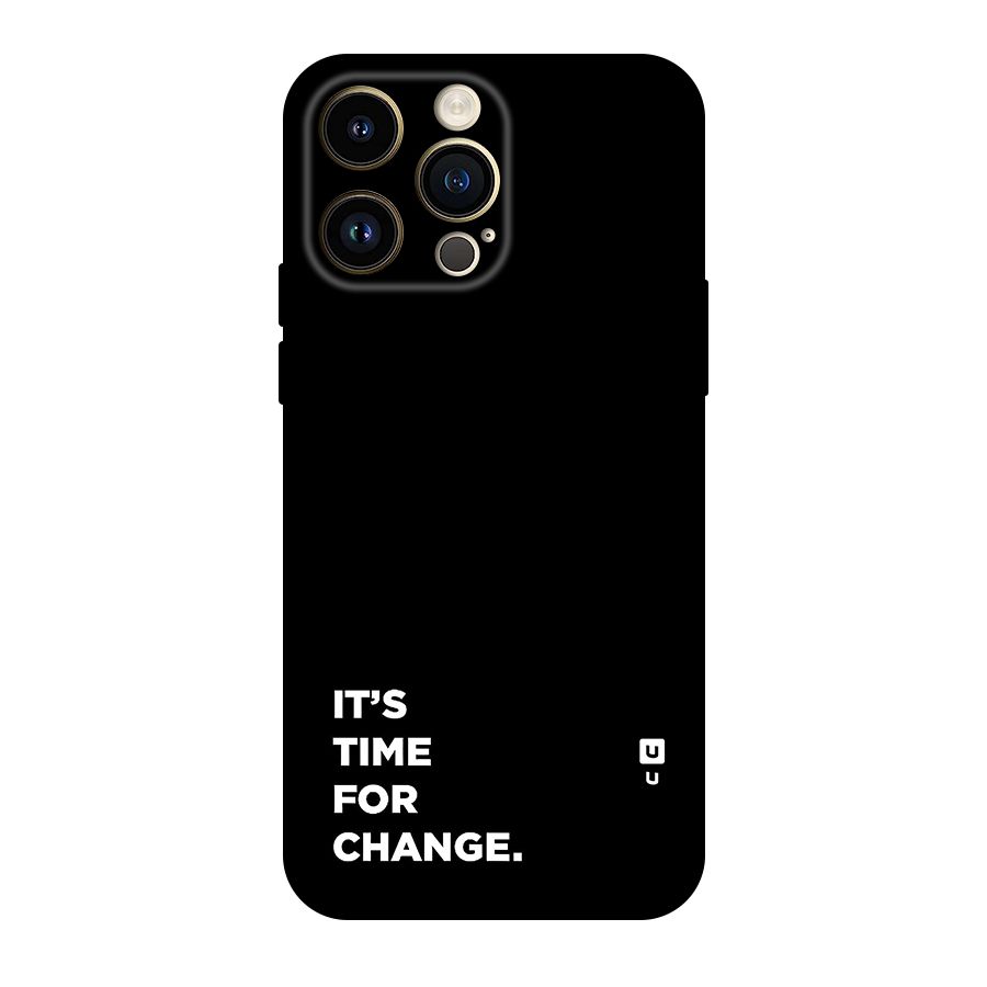 Its Time For Change Original Polycarbonate Back Case for iPhone 14 Pro Max