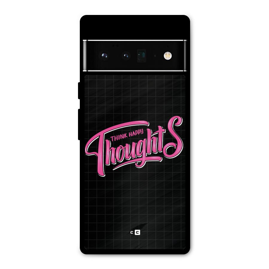 Joyful Thoughts Metal Back Case for Google Pixel 6 Pro