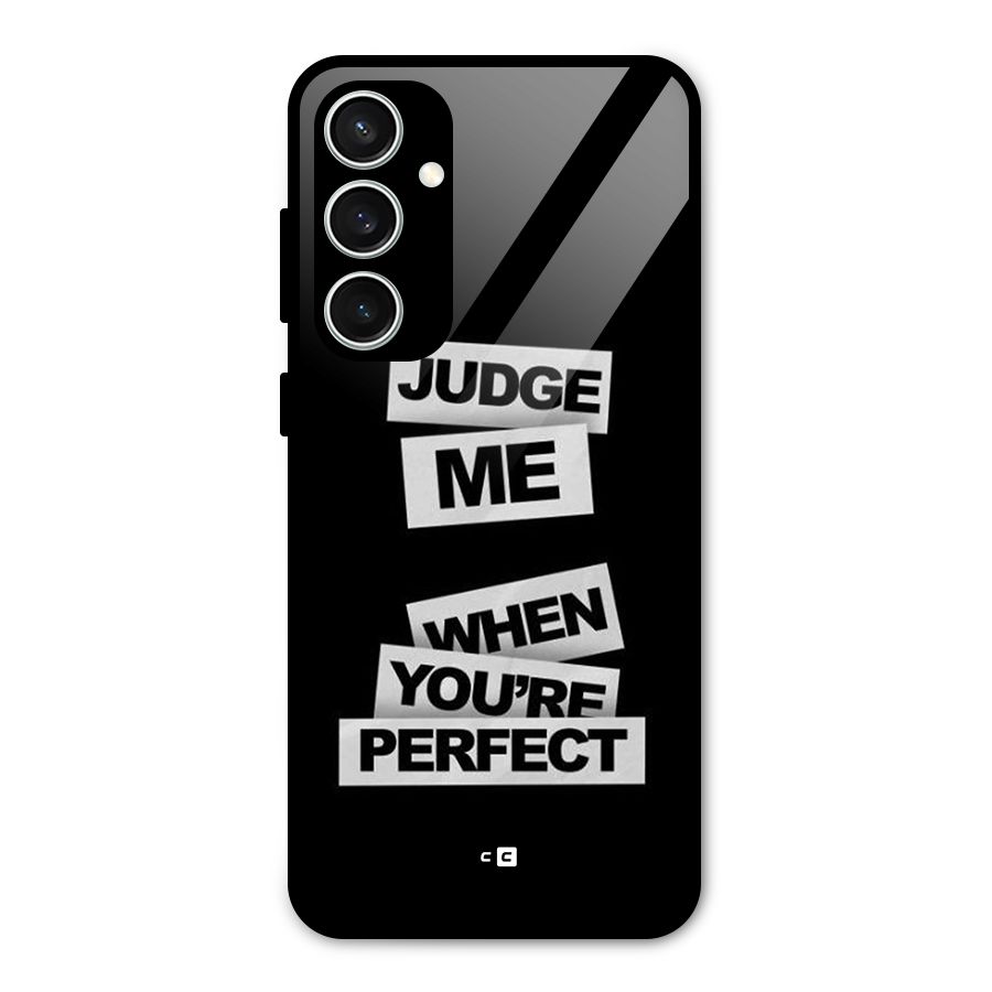 Judge Me When Glass Back Case for Galaxy S23 FE