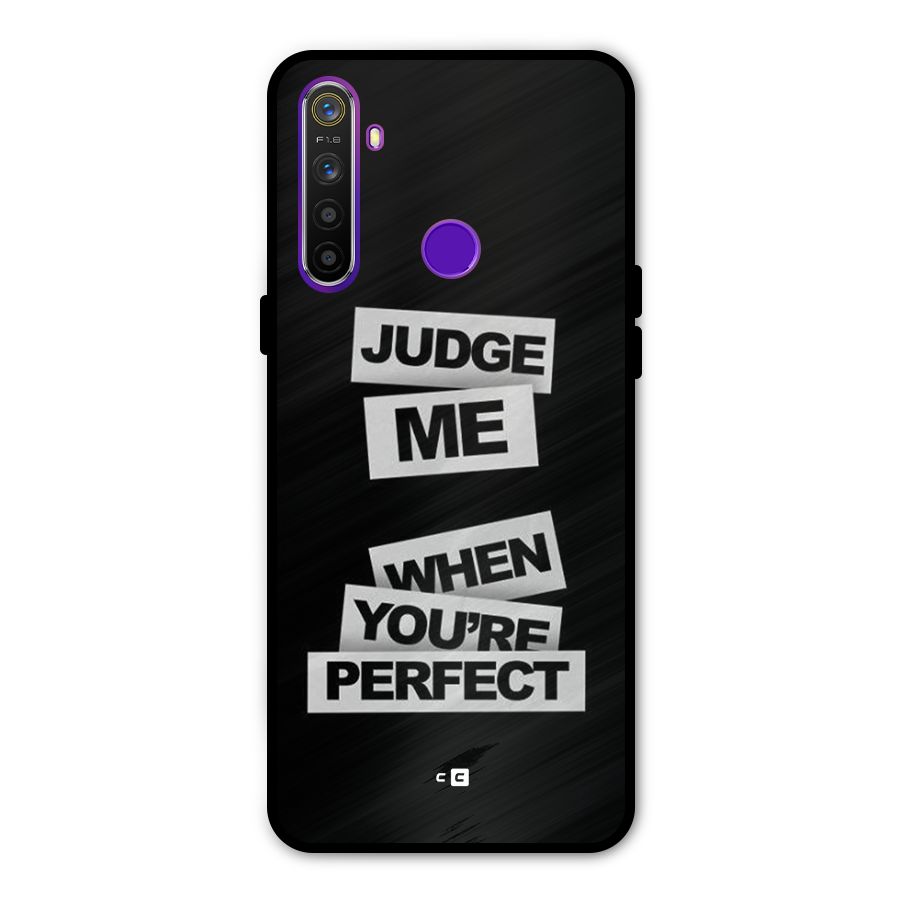 Judge Me When Glass Back Case for Realme 5s