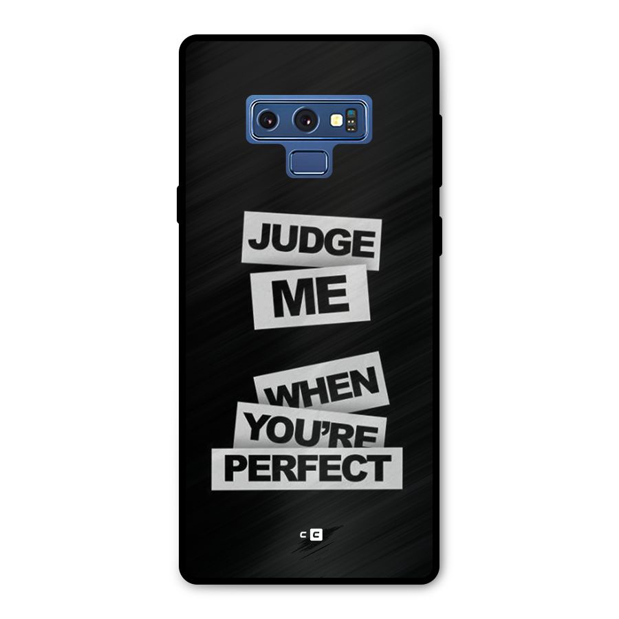 Judge Me When Metal Back Case for Galaxy Note 9