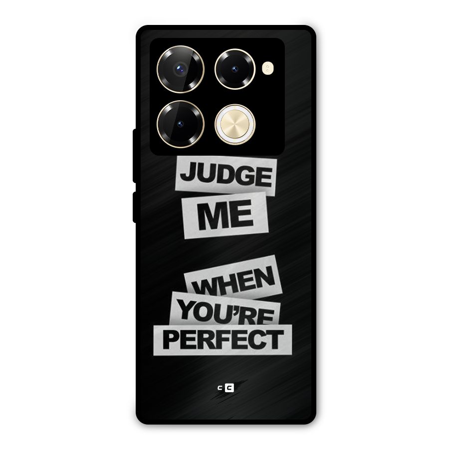 Judge Me When Metal Back Case for Infinix Note 40 Pro Plus