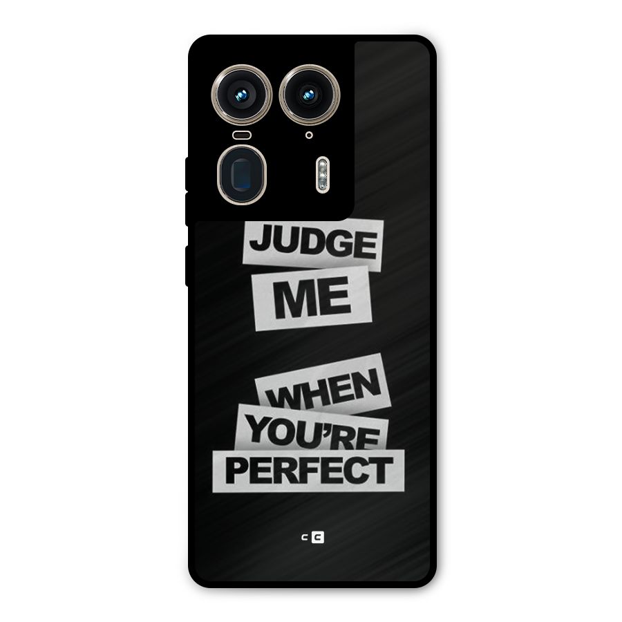 Judge Me When Metal Back Case for Motorola Edge 50 Ultra