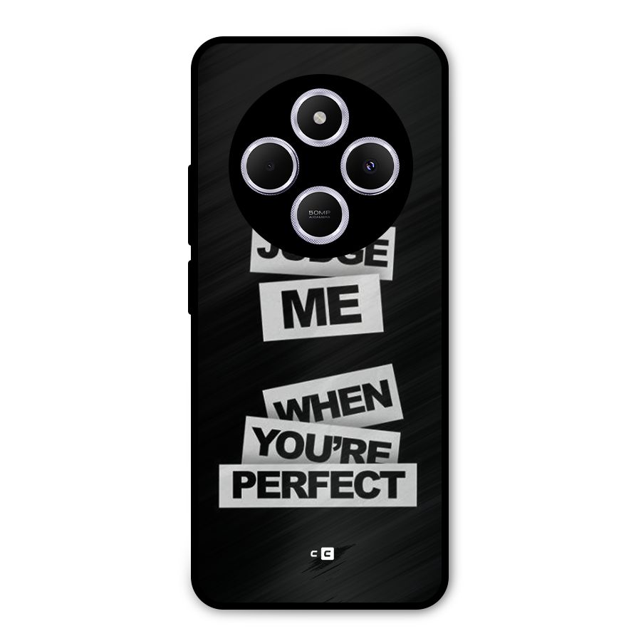 Judge Me When Metal Back Case for Poco M7