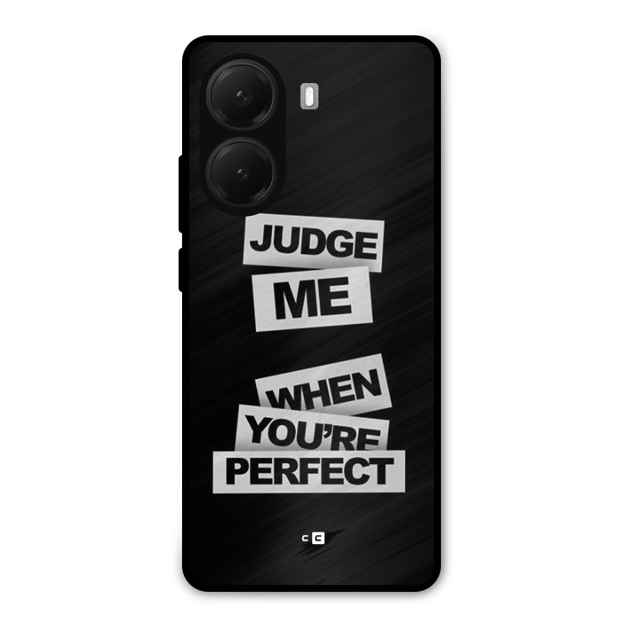 Judge Me When Metal Back Case for Poco X7 Pro