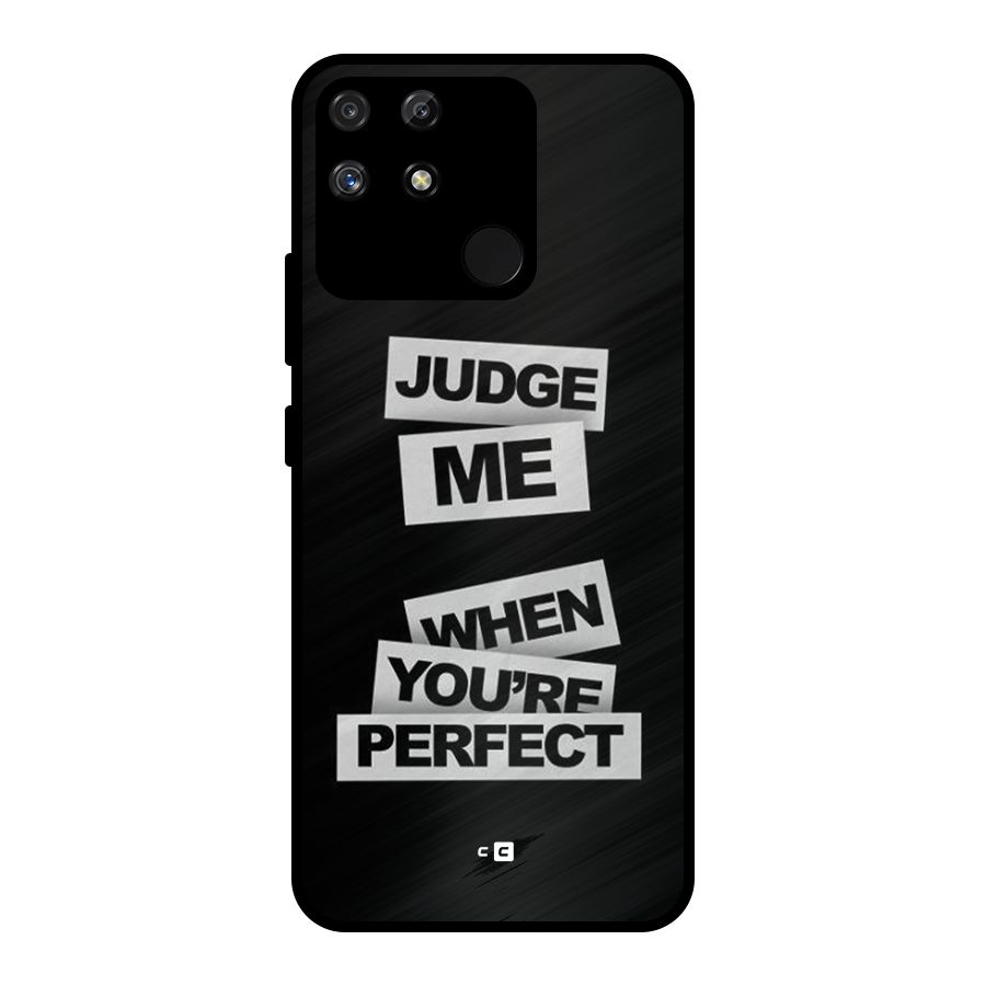 Judge Me When Metal Back Case for Realme Narzo 50A