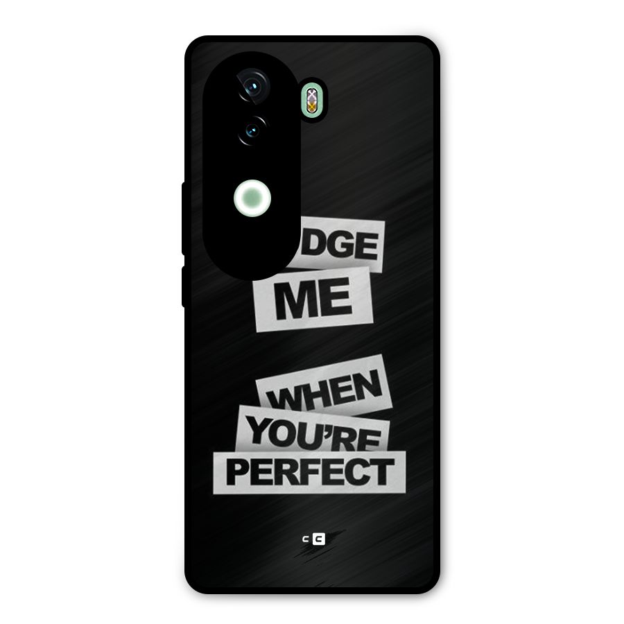 Judge Me When Metal Back Case for Vivo V40e