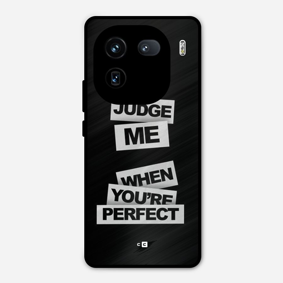 Judge Me When Metal Back Case for iQOO 12