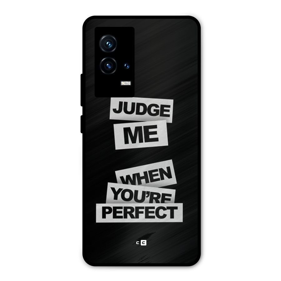 Judge Me When Metal Back Case for iQOO 9 5G