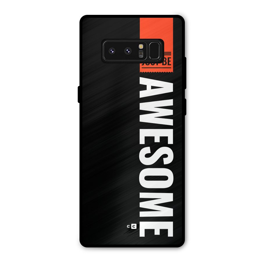 Just Be Awesome Metal Back Case for Galaxy Note 8