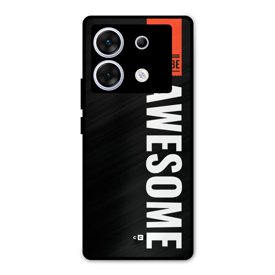 Just Be Awesome Metal Back Case for Infinix Zero 30 5G