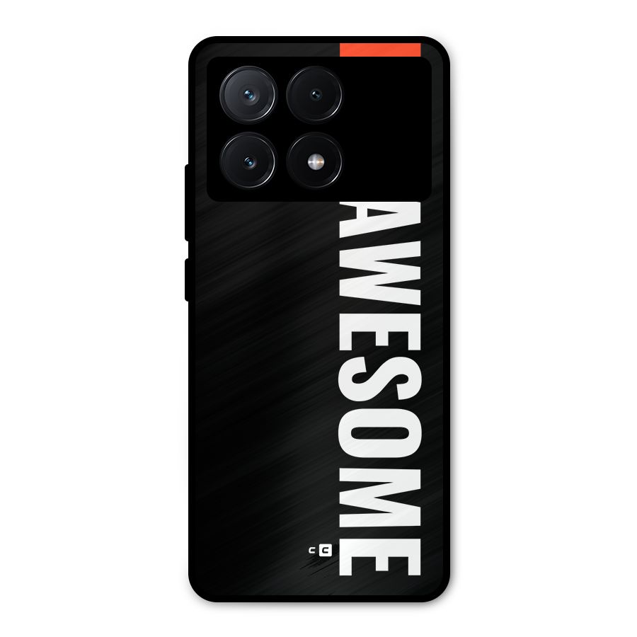 Just Be Awesome Metal Back Case for Poco X6 Pro