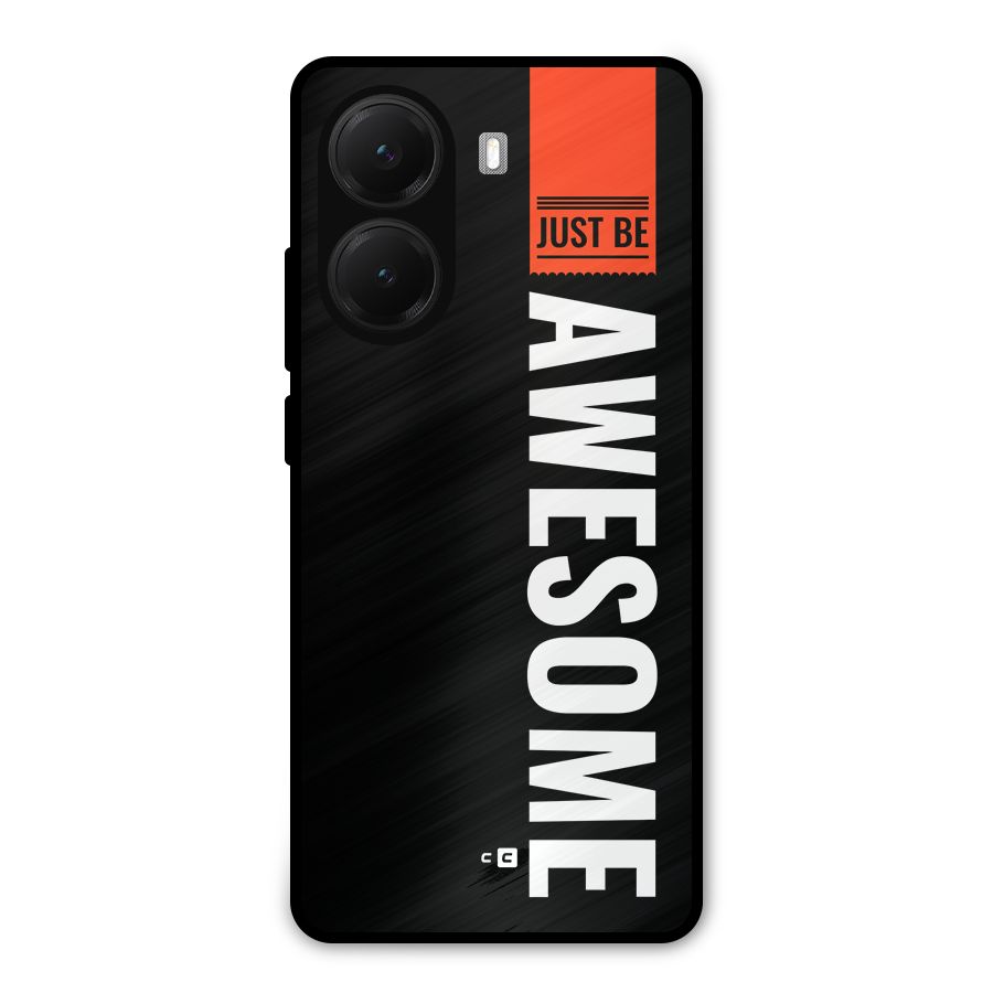 Just Be Awesome Metal Back Case for Poco X7 Pro