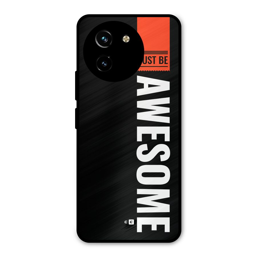 Just Be Awesome Metal Back Case for Vivo T3x
