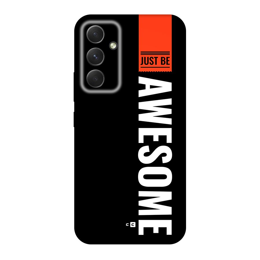Just Be Awesome Original Polycarbonate Back Case for Galaxy A54