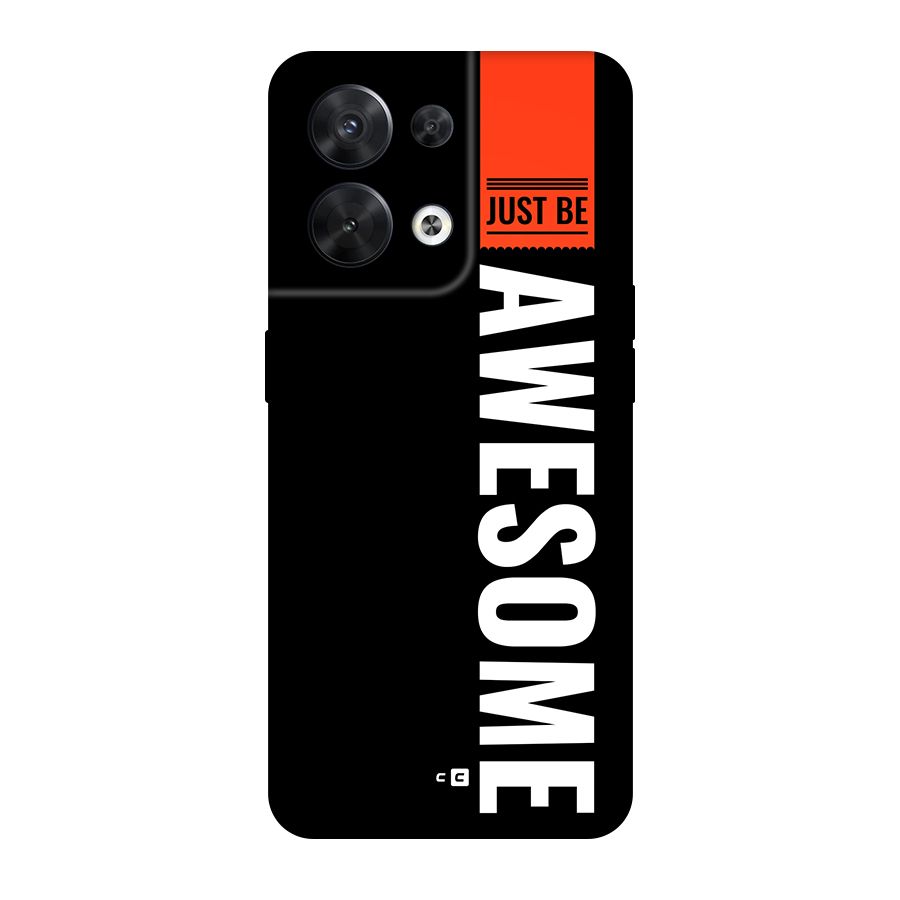Just Be Awesome Original Polycarbonate Back Case for Oppo Reno8 5G