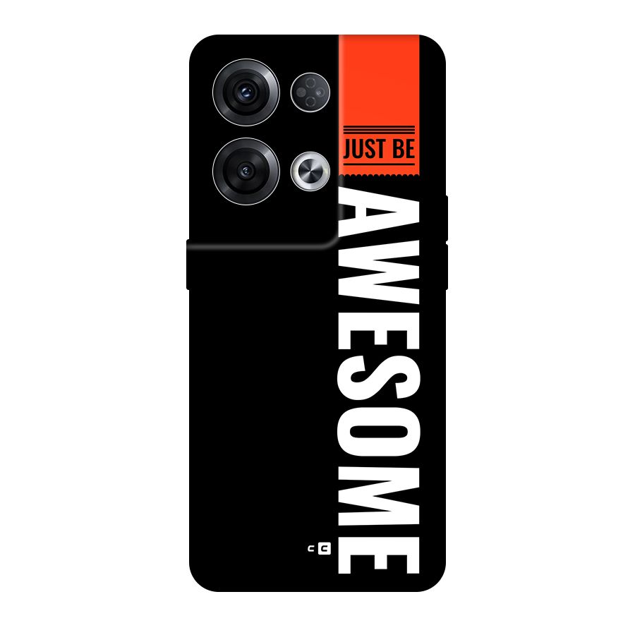 Just Be Awesome Original Polycarbonate Back Case for Oppo Reno8 Pro 5G