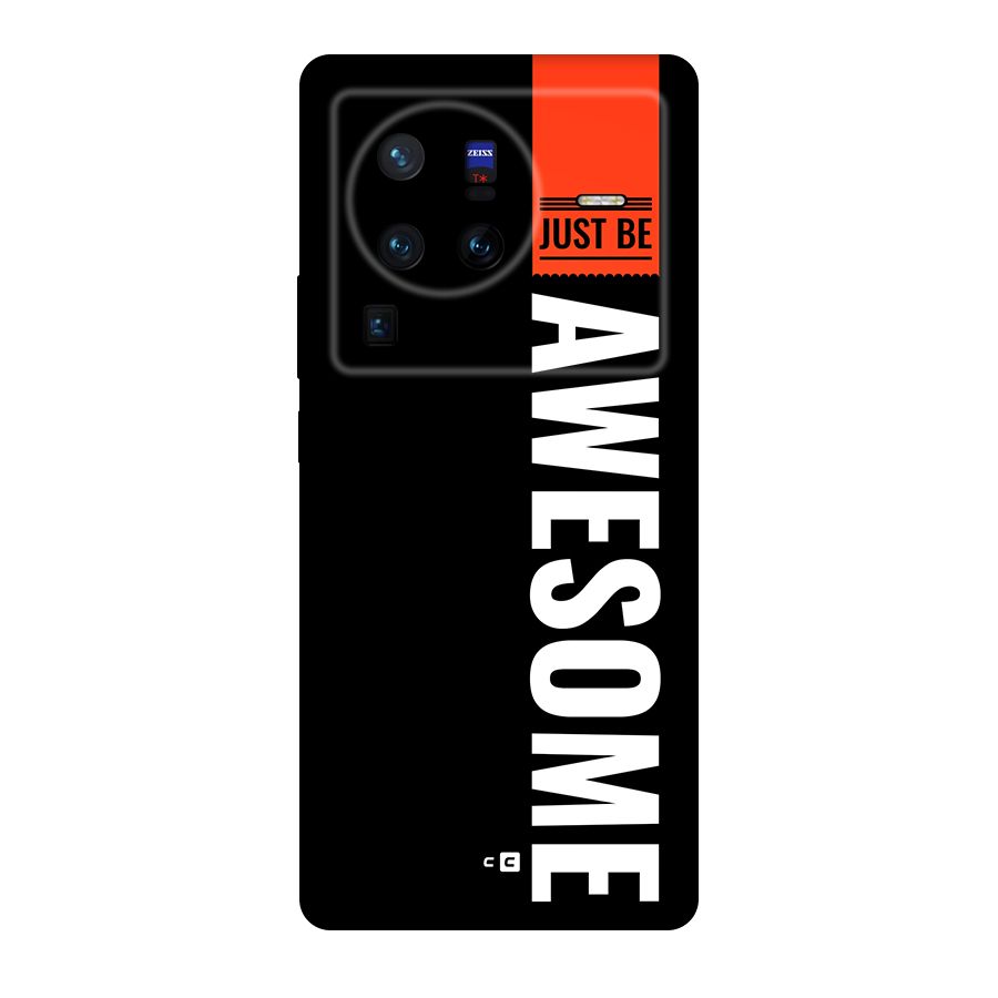 Just Be Awesome Original Polycarbonate Back Case for Vivo X80