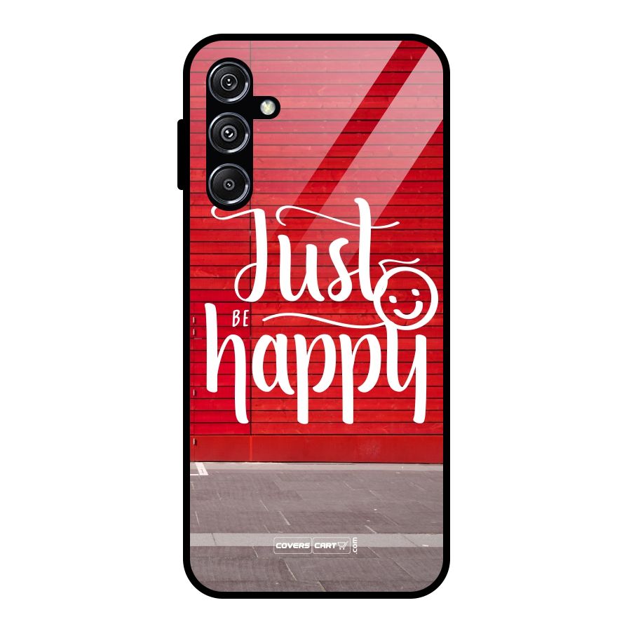 Just Be Happy Glass Back Case for Galaxy M34 5G