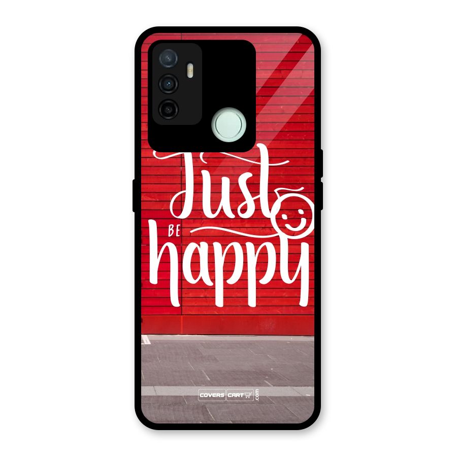 Just Be Happy Glass Back Case for Oppo A53