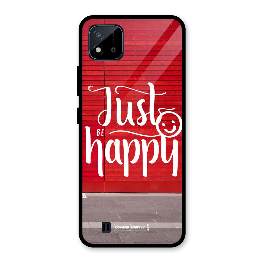 Just Be Happy Glass Back Case for Realme C11 2021