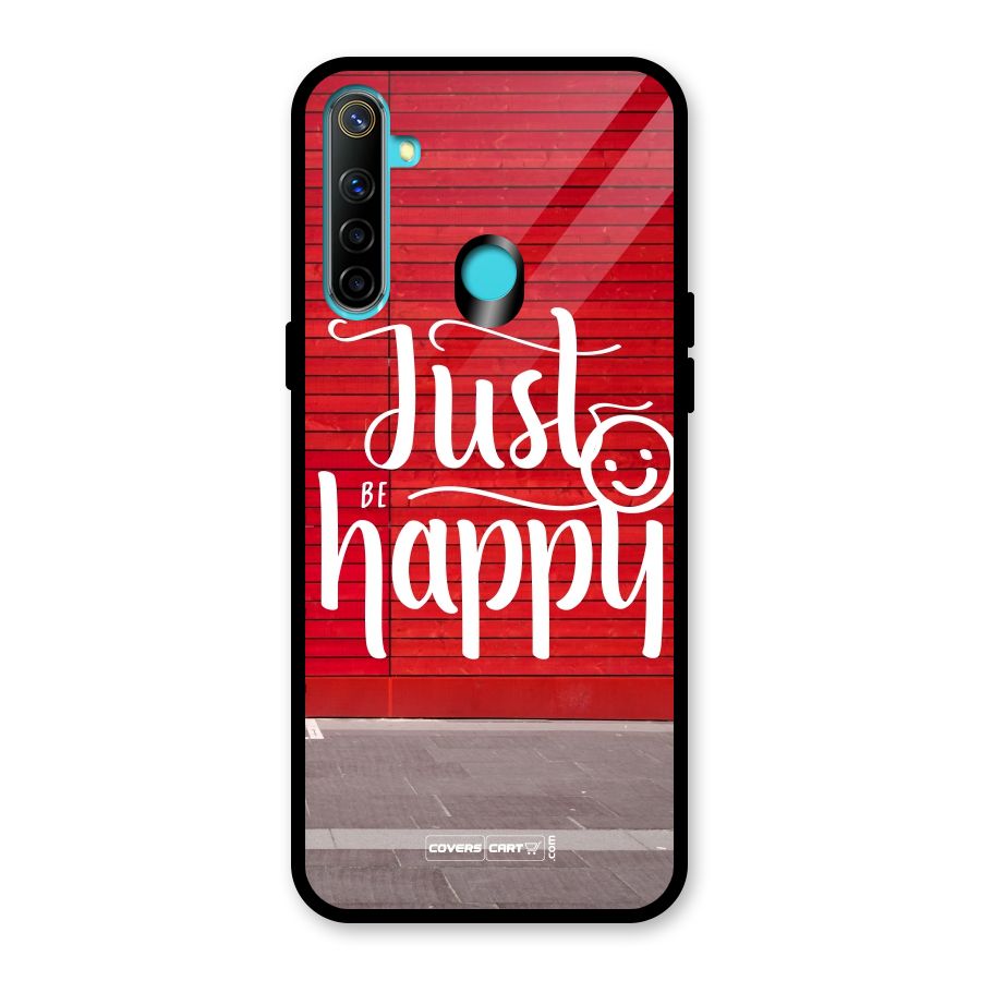 Just Be Happy Glass Back Case for Realme Narzo 10