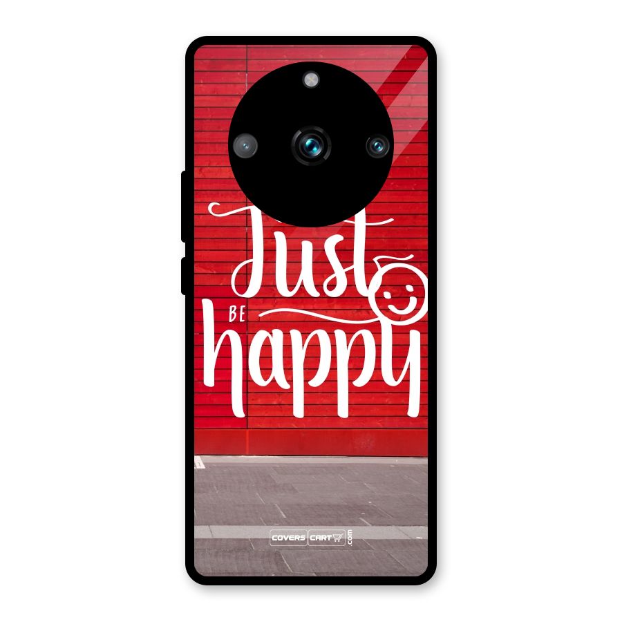 Just Be Happy Glass Back Case for Realme Narzo 60 Pro