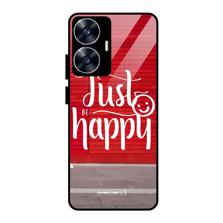 Just Be Happy Glass Back Case for Realme Narzo N55
