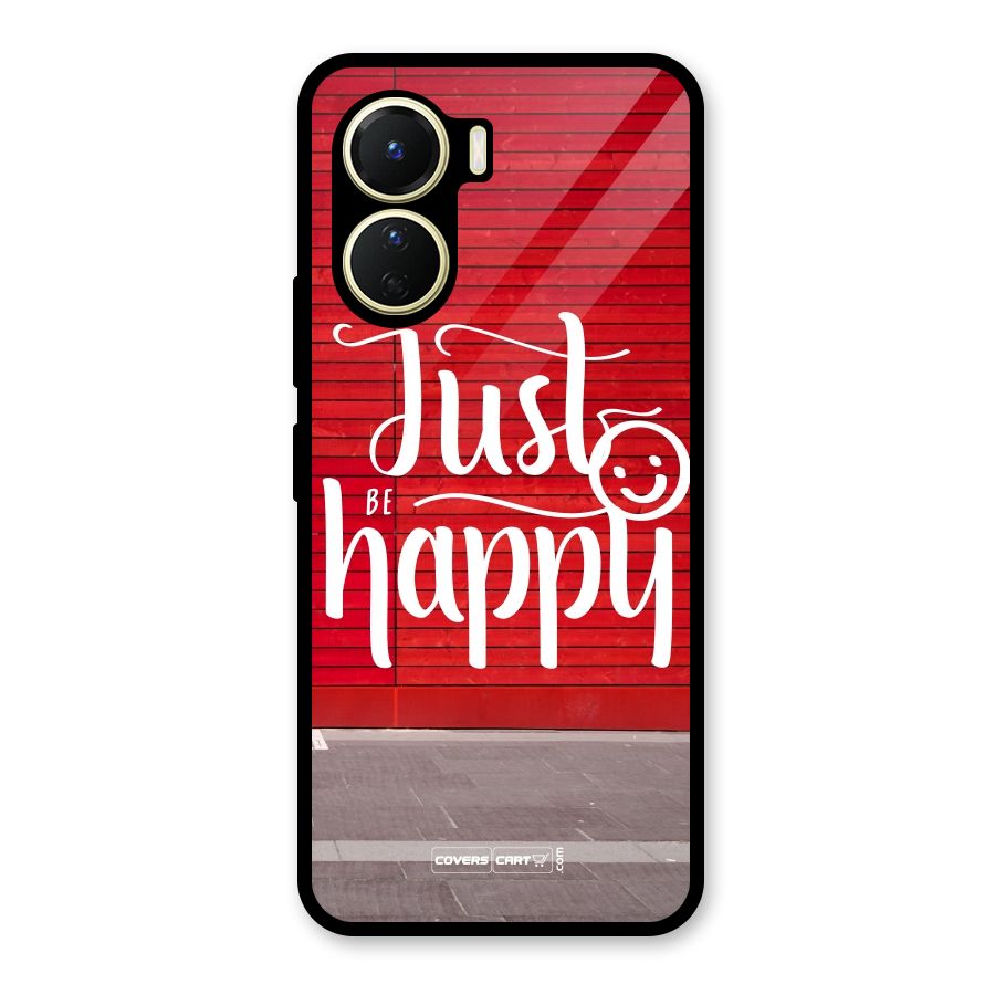 Just Be Happy Glass Back Case for Vivo Y16