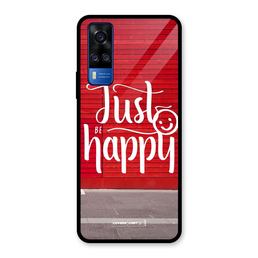 Just Be Happy Glass Back Case for Vivo Y31