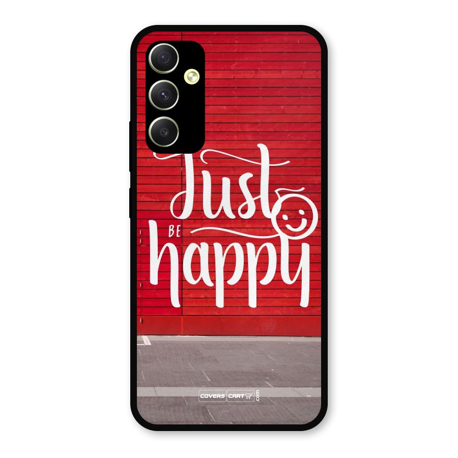 Just Be Happy Metal Back Case for Galaxy A34