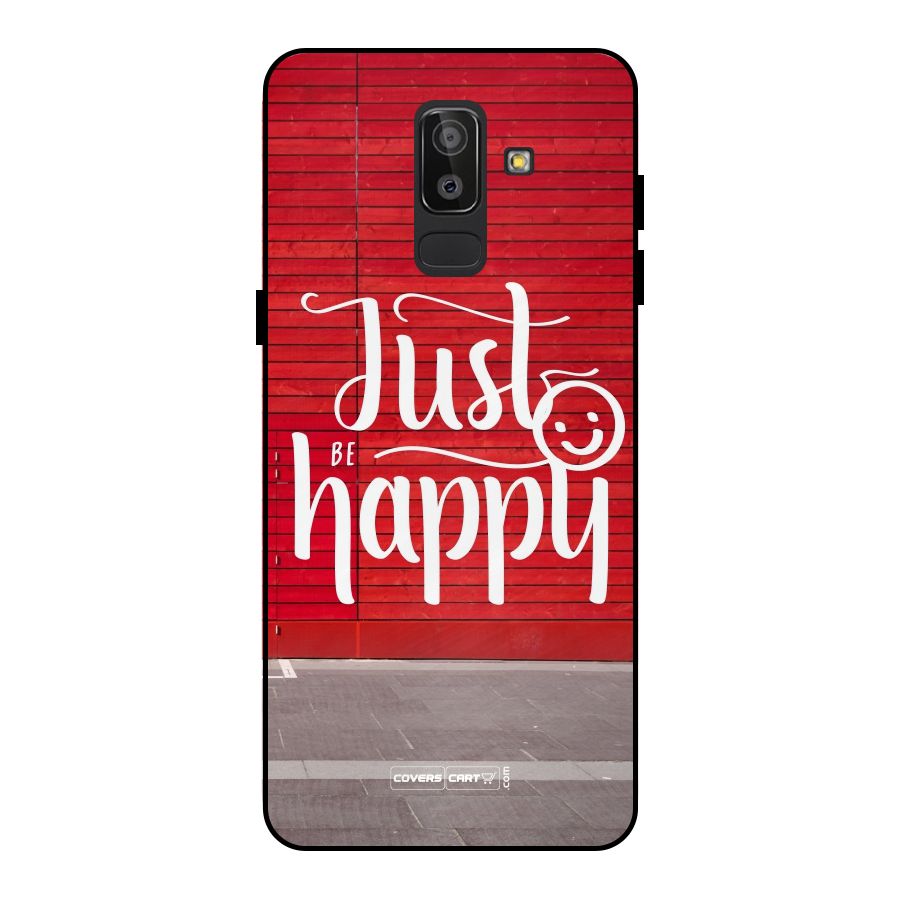 Just Be Happy Metal Back Case for Galaxy J8