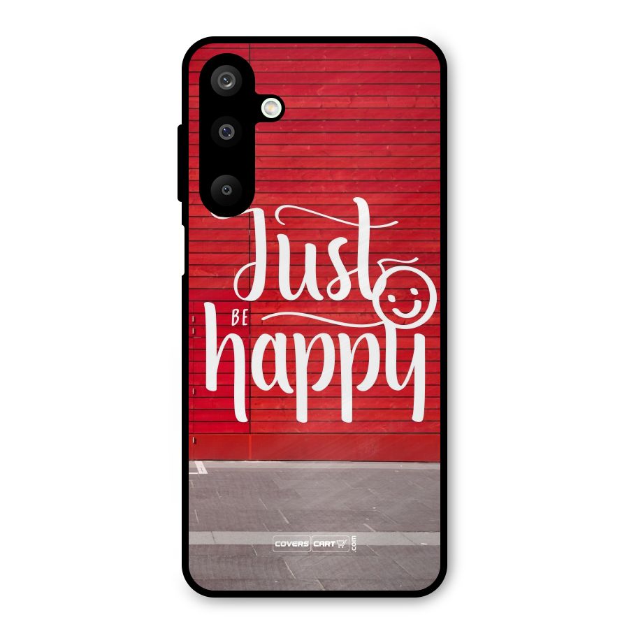 Just Be Happy Metal Back Case for Galaxy M16