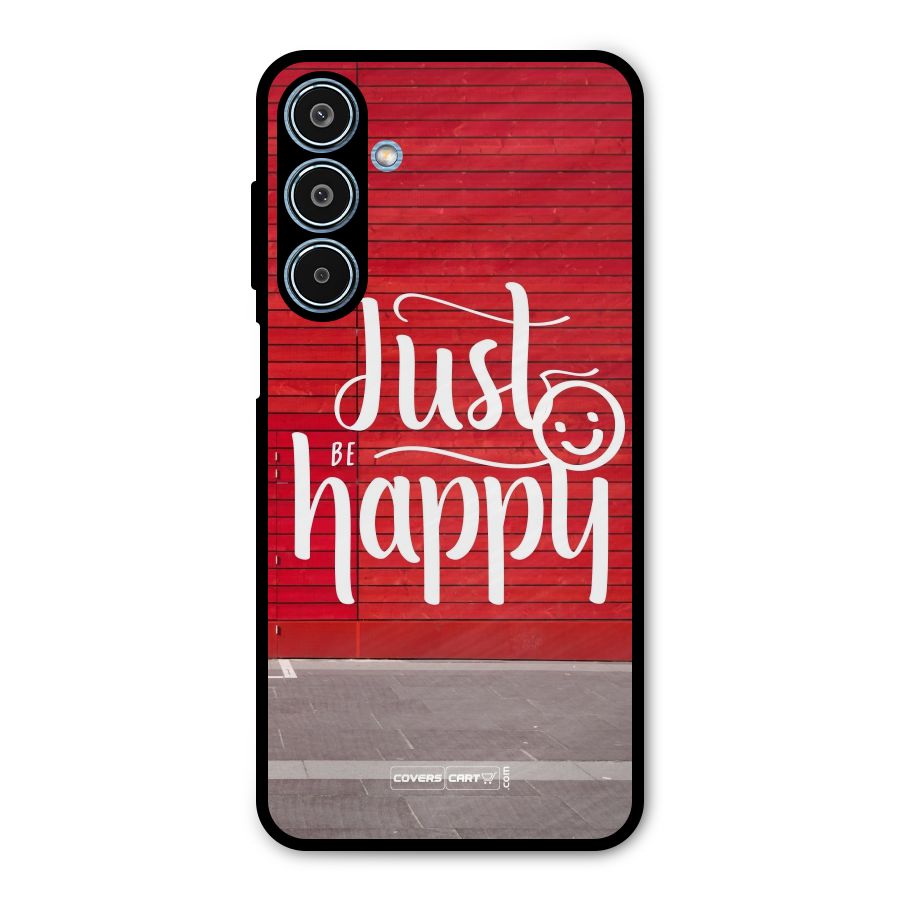 Just Be Happy Metal Back Case for Galaxy M35