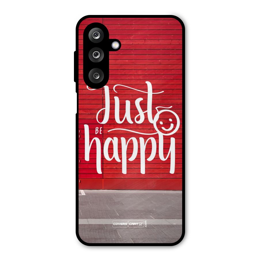 Just Be Happy Metal Back Case for Galaxy M36