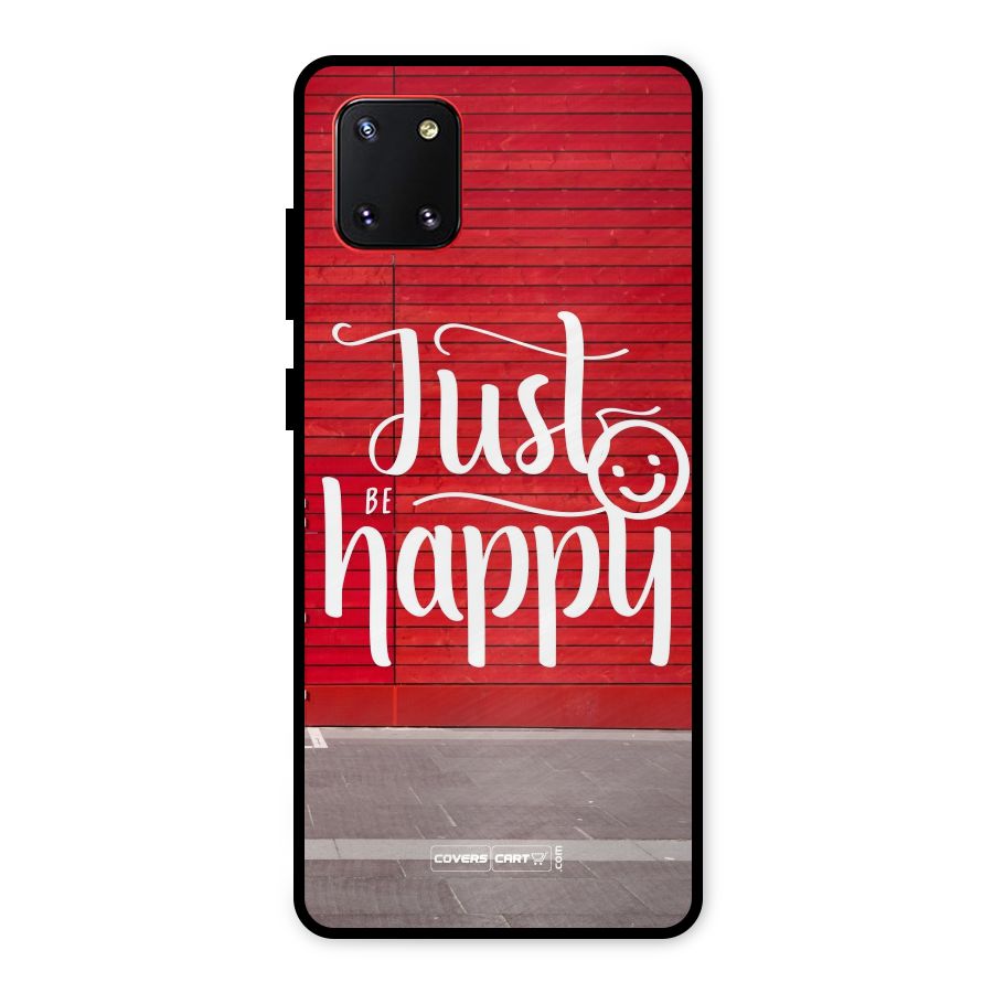 Just Be Happy Metal Back Case for Galaxy Note 10 Lite