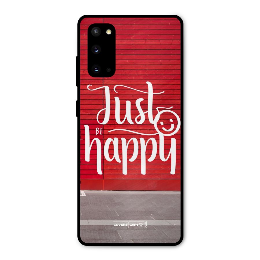 Just Be Happy Metal Back Case for Galaxy S20