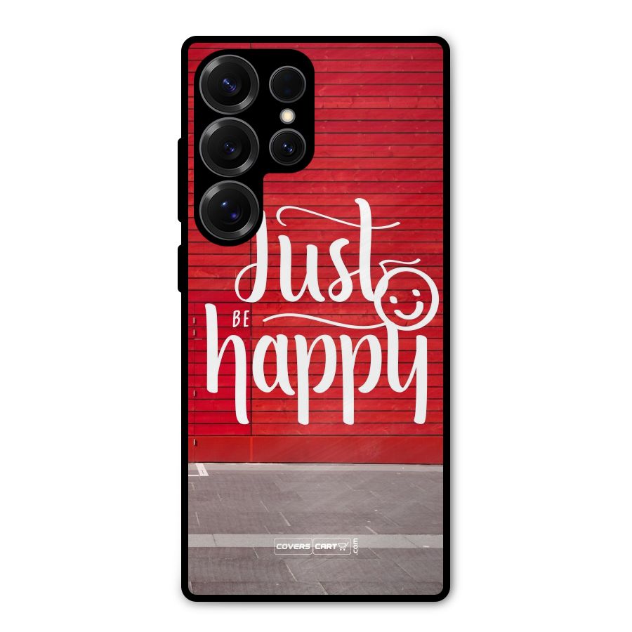 Just Be Happy Metal Back Case for Galaxy S25 Ultra