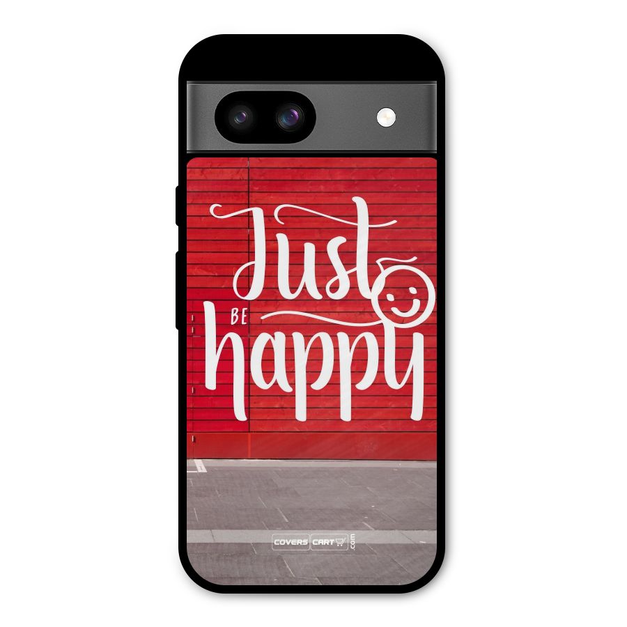 Just Be Happy Metal Back Case for Google Pixel 8a
