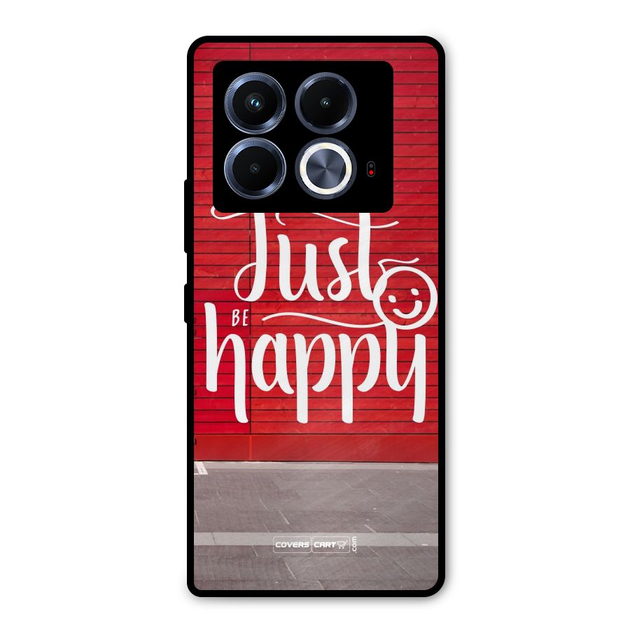 Just Be Happy Metal Back Case for Infinix Note 40 5G